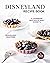 Disneyland Recipe Book: A Cookbook Inspired by Walt Disney's Marvelous Creations