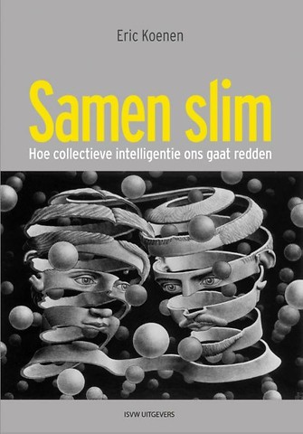 Samen Slim - Hoe collectieve intelligentie ons gaat redden