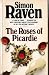 The Roses Of Picardie by Simon Raven The Roses Of Picardie by Simon Raven