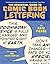 The Essential Guide to Comic Book Lettering