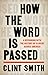 How the Word Is Passed: A R...