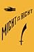 Might is Right: 1927 Facsim...