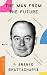 The Man from the Future: The Visionary Life of John von Neumann