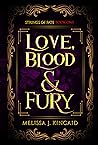 Love, Blood & Fury