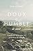 Doux et humble de coeur by Dane C. Ortlund