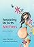 Preparing for Birth: Mothers