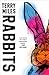 Rabbits