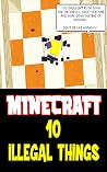 Minecraft: 10 Ill...
