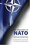 The Challenge to NATO by Michael O. Slobodchikoff