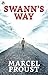 Swann's Way by Marcel Proust