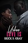 Urban Love Is