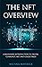 The NFT Overview: A Beginne...
