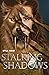 Stalking Shadows