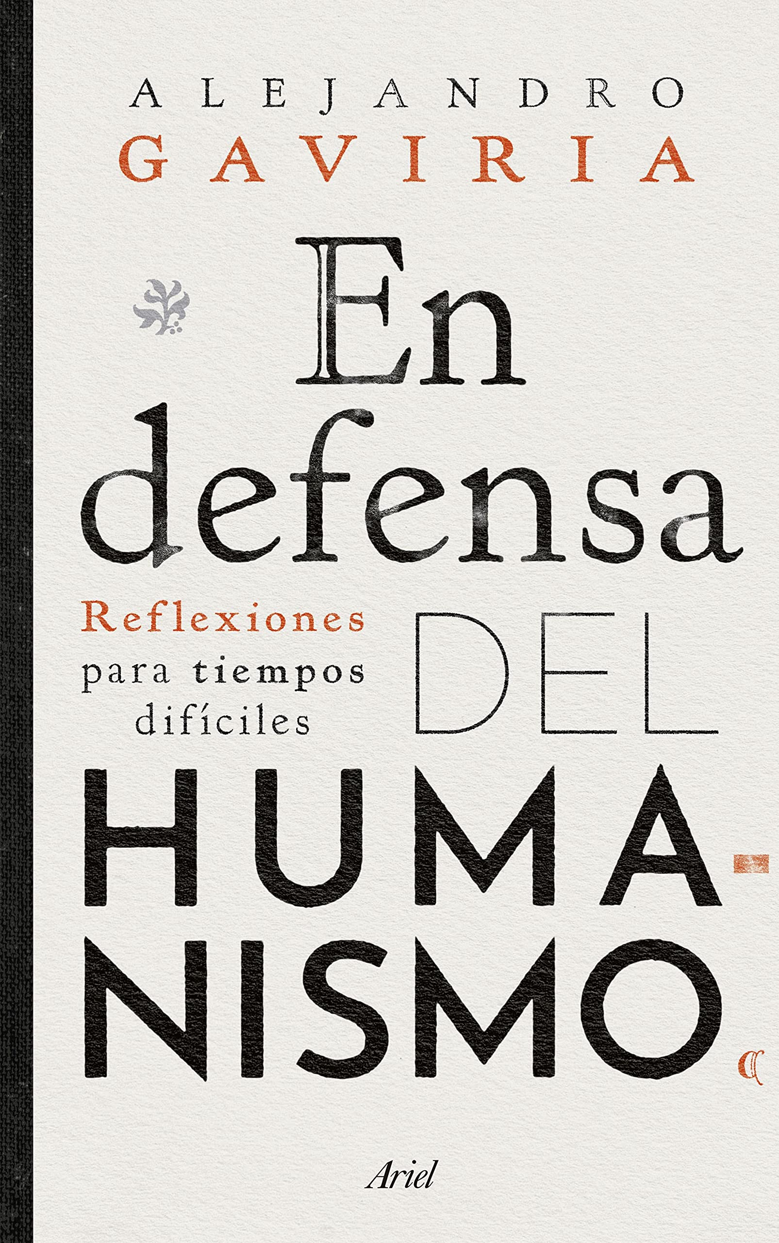 En defensa del humanismo: Reflexiones para tiempos difíciles (Kindle Edition)