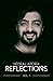 Neeraj Arora Reflections by Neeraj Arora