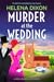 Murder at the Wedding (A Miss Underhay Mystery Book 7) by Helena Dixon