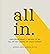 All In: Exploring What It M...