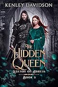 The Hidden Queen (Legends of Abreia #3) 
