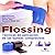 FLOSSING. Técnicas de aplic...