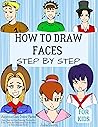 Anyone Can Draw Faces by Julia Smith