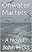 Onwater Matters: - A Novel