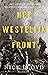 Het westelijk front: Een nieuwe geschiedenis (Dutch Edition)