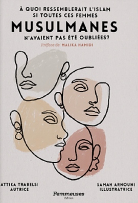 A quoi ressemblerait l'Islam si toutes ces femmes musulmanes n'avaient pas été oubliées (Paperback)