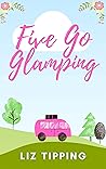 Five Go Glamping