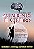 Así aprende el cerebro: Descubre el genio que llevamos dentro (Spanish Edition)