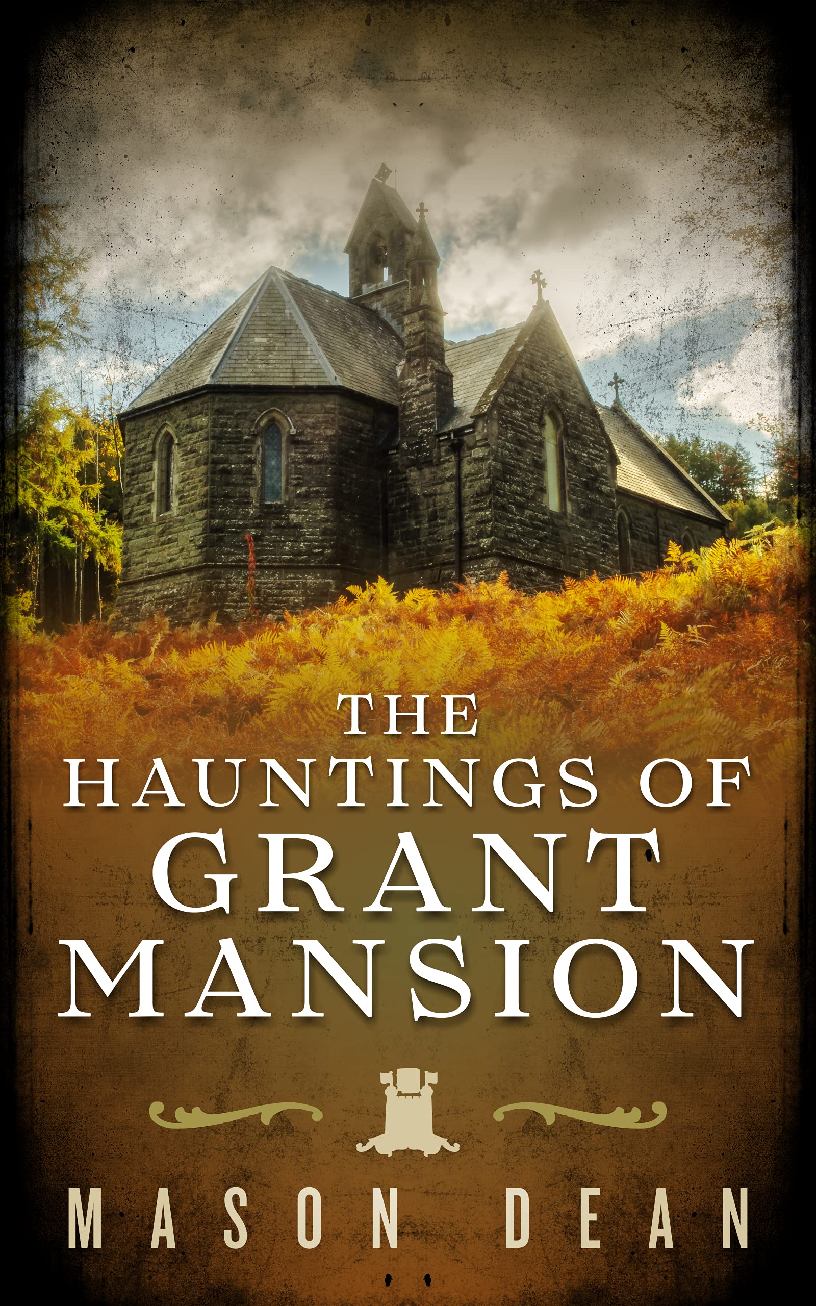 The Haunting of Grant Mansion (A Riveting Haunted House Mystery, #28)