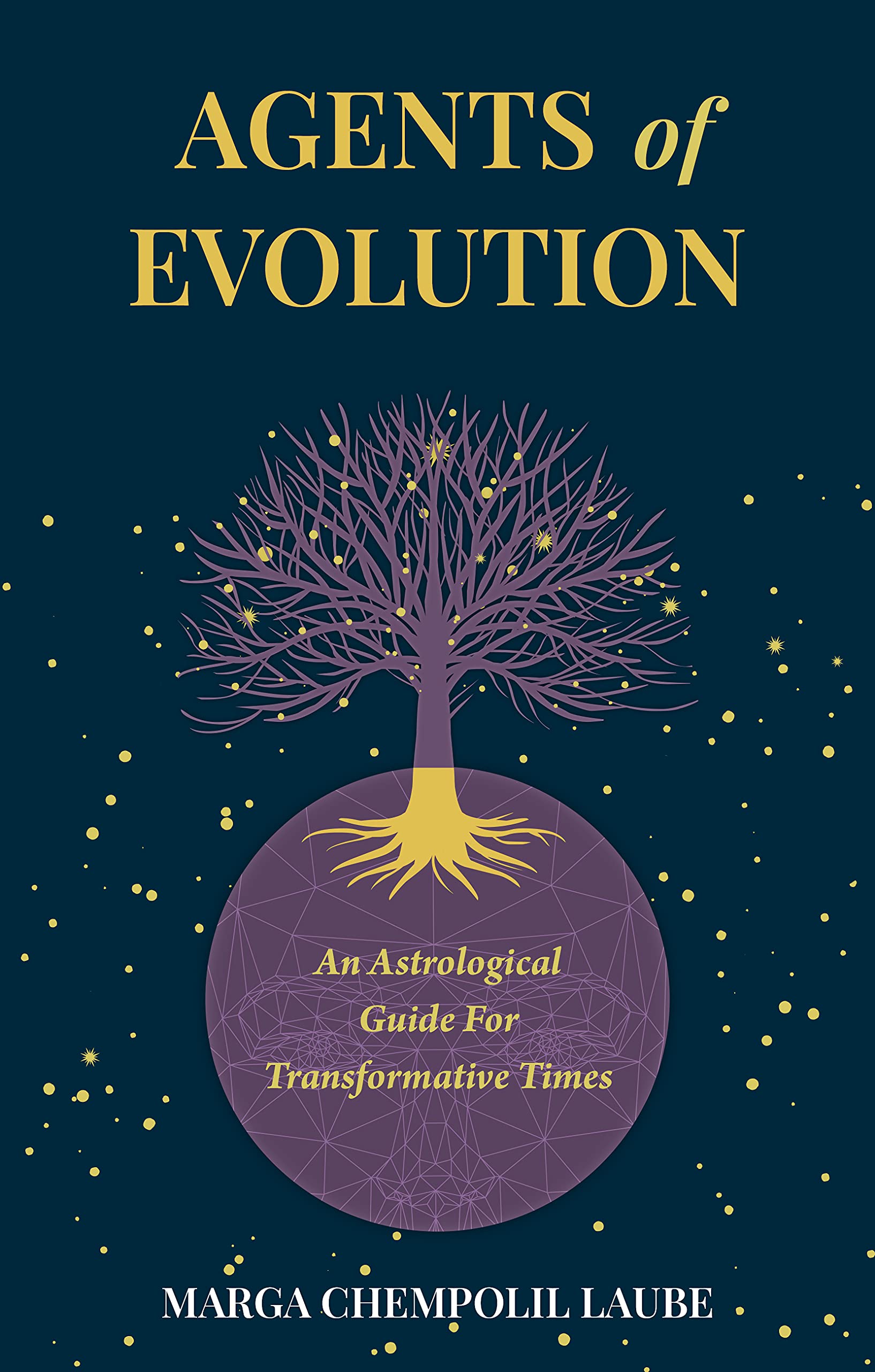 Agents of Evolution: An Astrological Guide For Transformative Times (Kindle Edition)