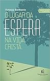 O lugar da espera...