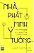 Nhà phát minh ý tưởng : những lời khuyên tuyệt vời tạo ra ý tưởng mới trong kinh doanh