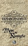 Transcendent - Il Mese del Risveglio (Vol.3)