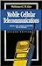 Mobile Cellular Telecommunications: Analog And Digital Systems