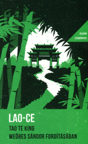 Tao Te King : Weöres Sándor fordításában
