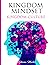 Kingdom Mindset - Kingdom Culture by Obioma Martin