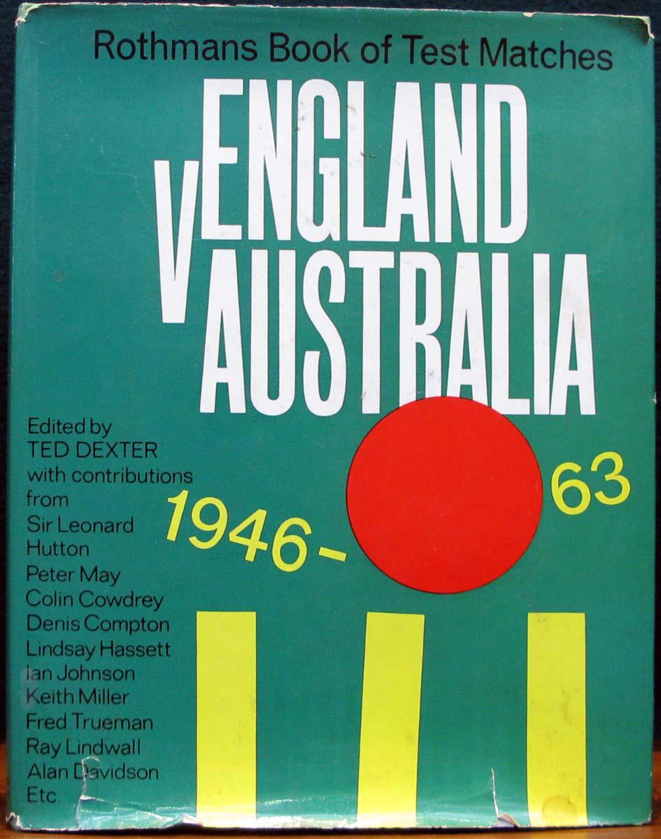 Rothmans book of Test matches: England v Australia 1946-1963