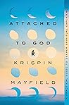 Attached to God: ...