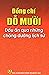 Đồng chí Đỗ Mười - Dấu ấn q...