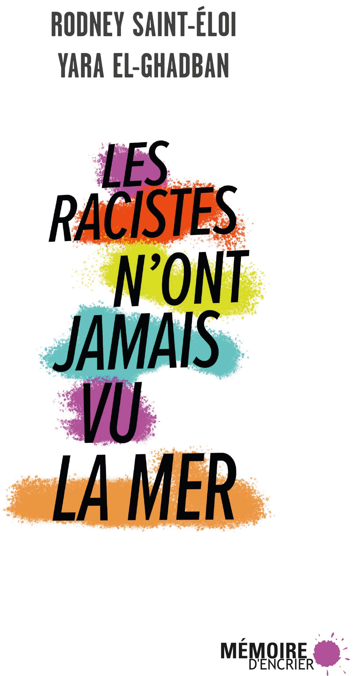 Les racistes n'ont jamais vu la mer (Paperback)