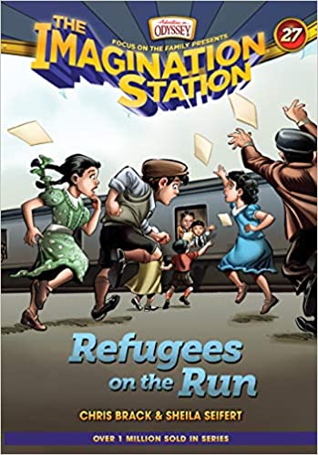 Refugees on the Run (The Imagination Station, #27)