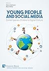 Young People and Social Media: Contemporary Children’s Digital Culture Young People and Social Media: Contemporary Children’s Digital Culture