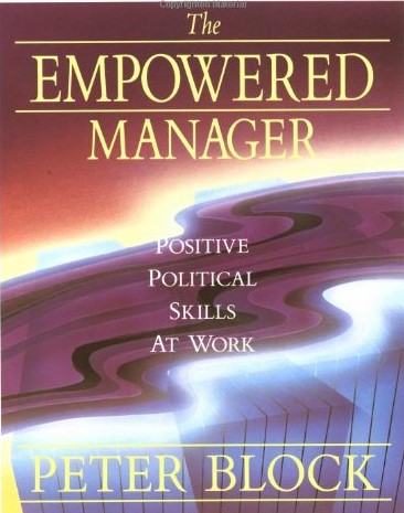 The Empowered Manager: Positive Political Skills at Work