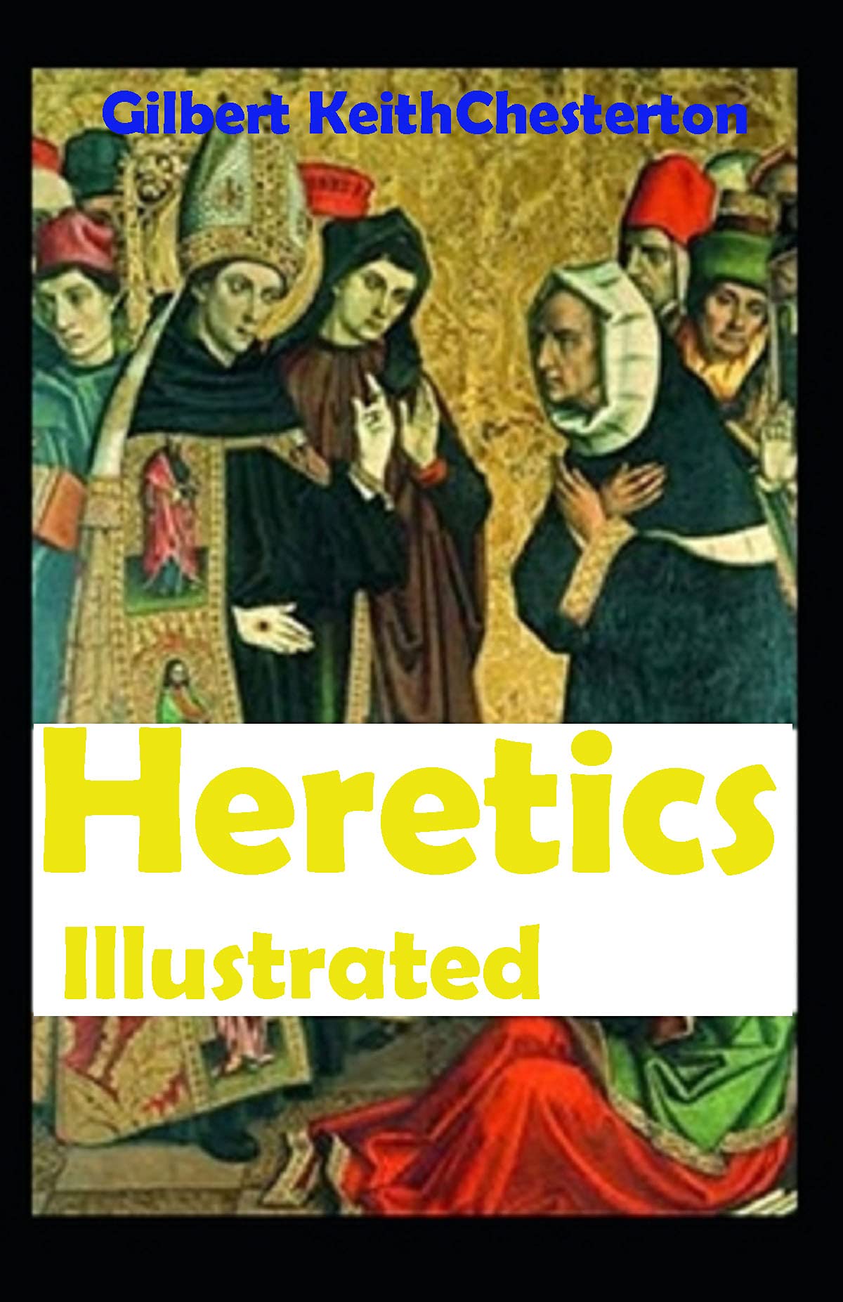 Heretics