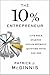 The 10% Entrepreneur: Live ...