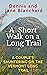 A Short Walk on a Long Trail by Dennis R. Blanchard