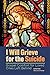 I Will Grieve for the Suicide by Peter Preus