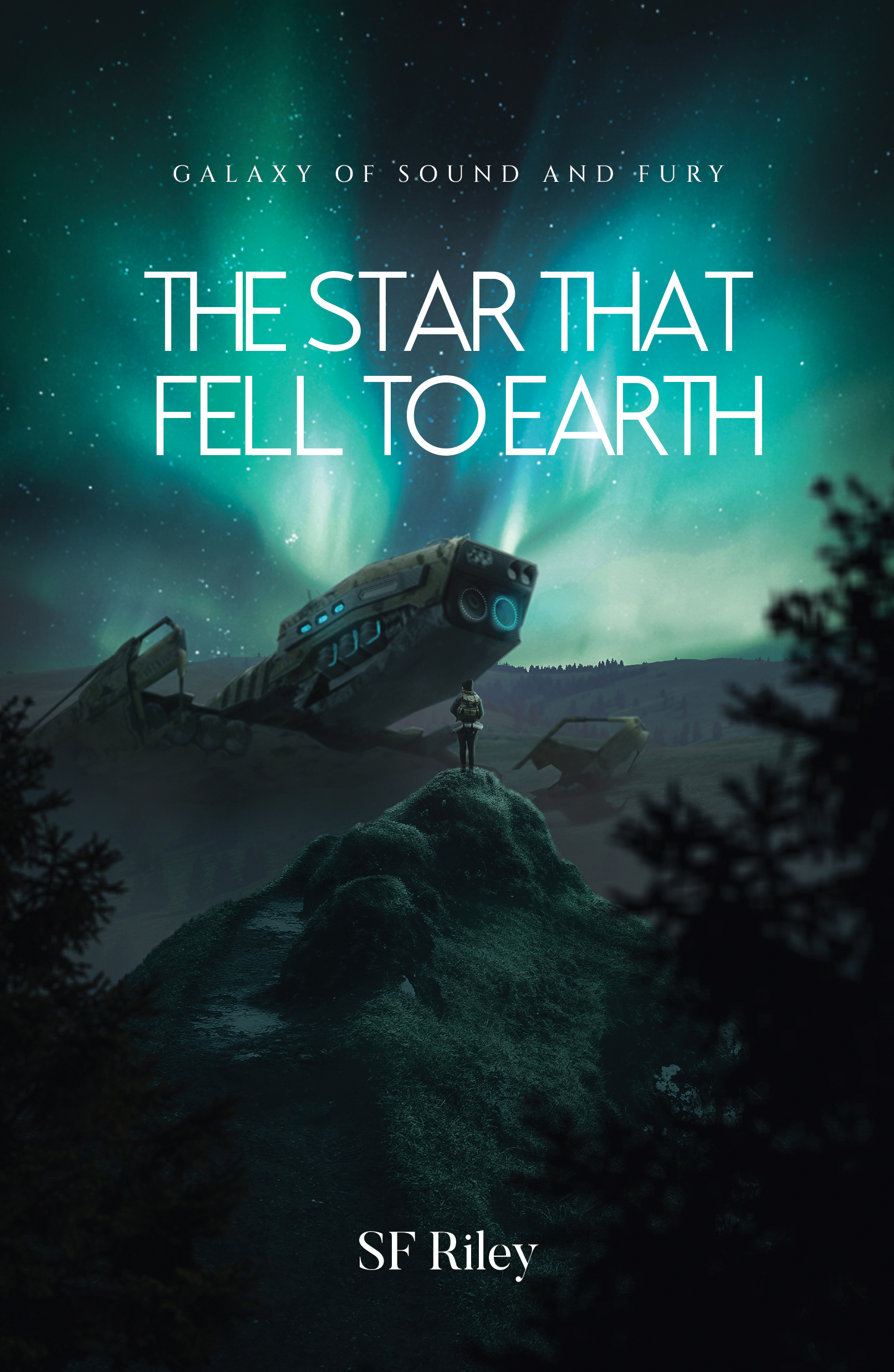 The Star That Fell to Earth (Galaxy of Sound and Fury, #1)