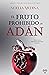 El fruto prohibido de Adán : Parte I trilogía Pecado Divino (Novela romántica contemporánea) (Spanish Edition)